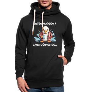 Unisex Schalkragen Hoodie GUTEN MORGEN? GANZ DÜNNES EIS | Norddeutscher Humor - Schwarz