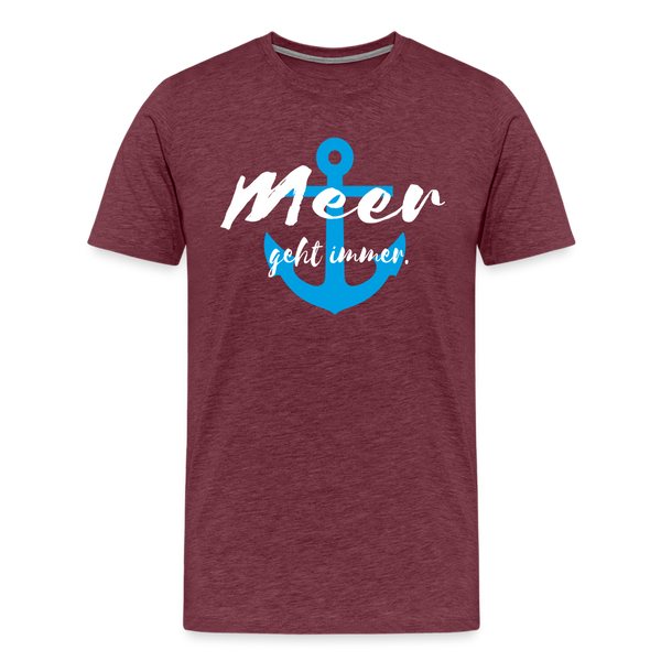 Herren Premium T-Shirt MEER GEHT IMMER - Bordeauxrot meliert