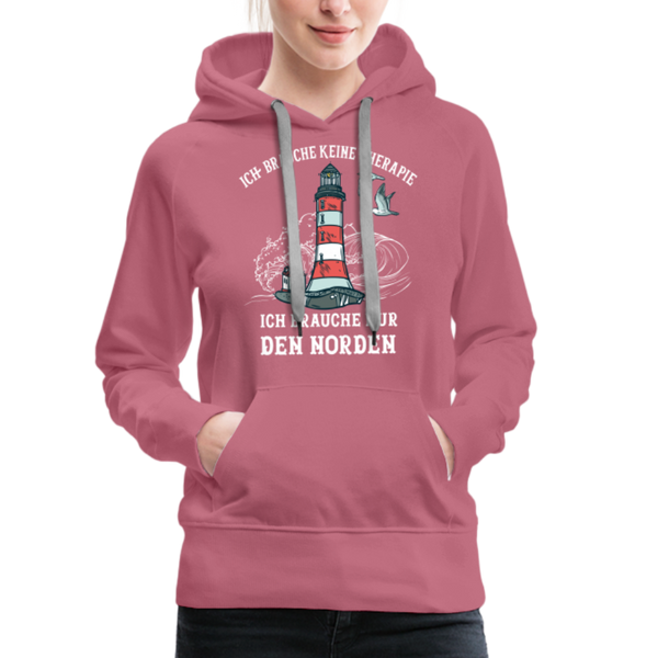 Damen Premium Hoodie ICH BRAUCHE KEINE THERAPIE, ICH BRAUCHE NUR DEN NORDEN - Malve