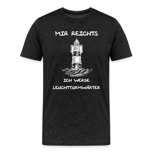 Herren Premium T-Shirt LEUCHTTURMWÄRTER - Anthrazit