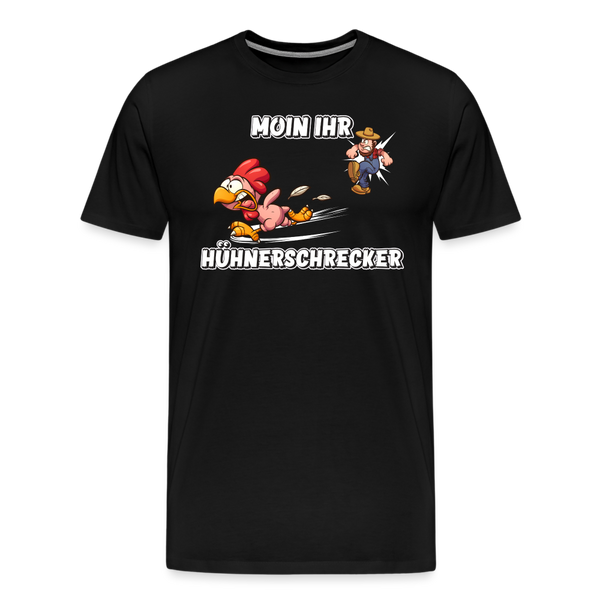 Herren Premium T-Shirt MOIN IHR HÜHNERSCHRECKER - Schwarz