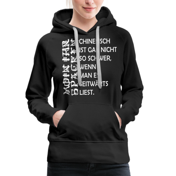 Damen Premium Hoodie MOIN IHR SPACKEN CHINESISCH - Schwarz