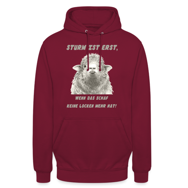 Unisex Hoodie STURM IST ERST WENN DAS SCHAF KEINE LOCKEN MEHR HAT - Bordeaux