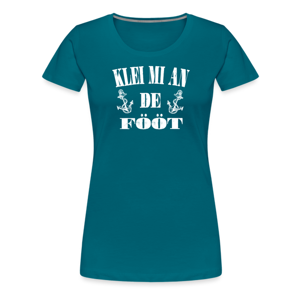 Damen Premium T-Shirt KLEI MI AN DE FÖÖT - Divablau