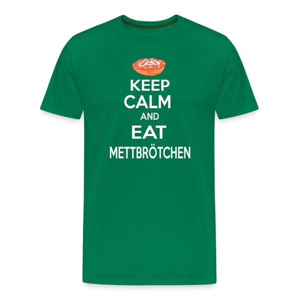 Herren Premium T-Shirt KEEP CALM AND EAT METTBRÖTCHEN - Kelly Green