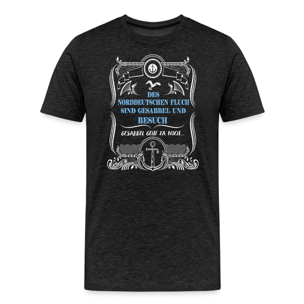 Herren  Premium T-Shirt GESABBEL UND BESUCH - Anthrazit