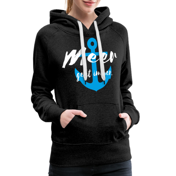 Damen Premium Hoodie MEER GEHT IMMER BLAUER ANKER - Anthrazit