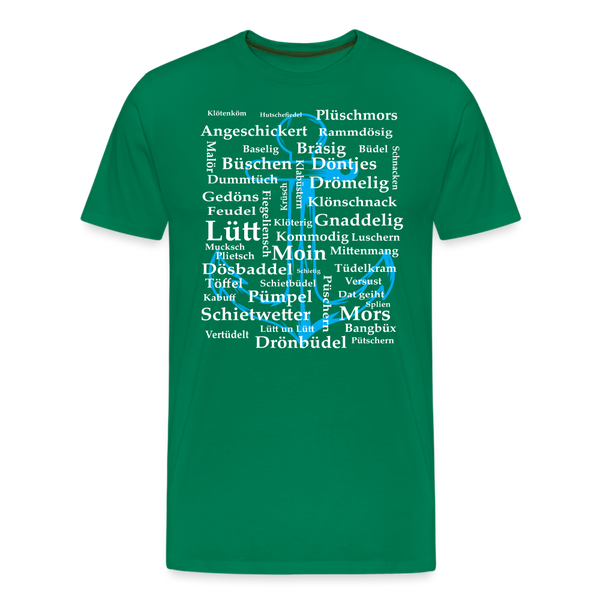 Herren Premium T-Shirt PLATTDEUTSCHE WÖRTER - Kelly Green