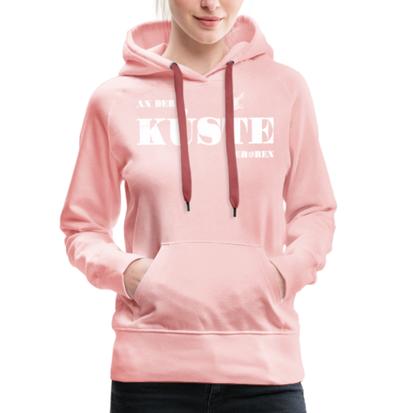 Damen Premium Hoodie AN DER KÜSTE GEBOREN - Kristallrosa