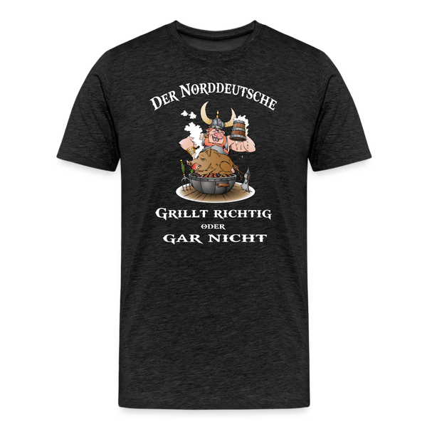 Herren Premium T-Shirt DER NORDDEUTSCHE GRILLT - Anthrazit