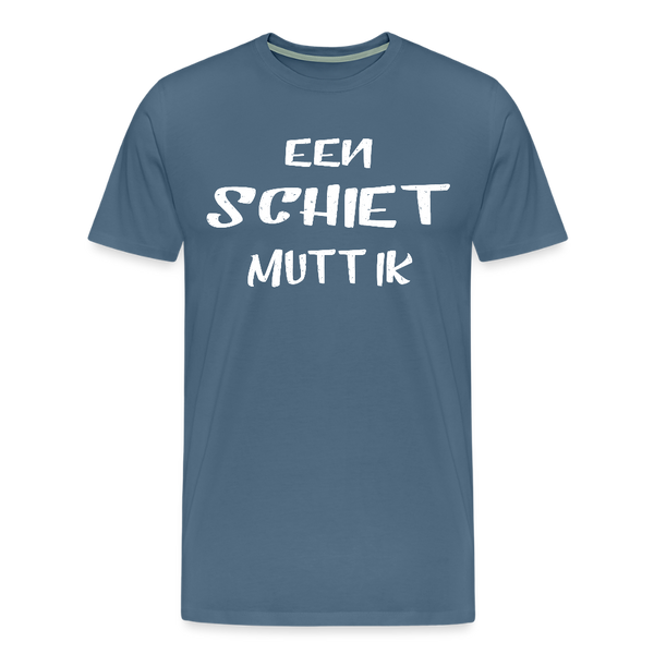 Herren  Premium T-Shirt  EEN SCHIET MUTT IK - Blaugrau