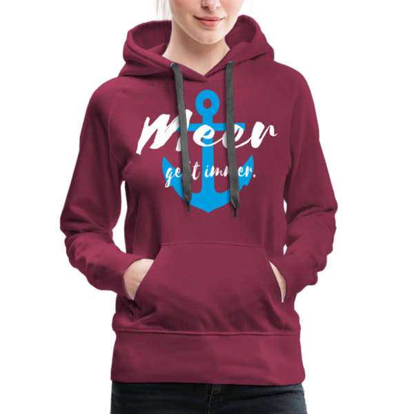 Damen Premium Hoodie MEER GEHT IMMER BLAUER ANKER - Bordeaux