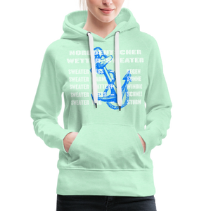 Damen Premium Hoodie NORDDEUTSCHER WETTER SWEATER - helles Mintgrün