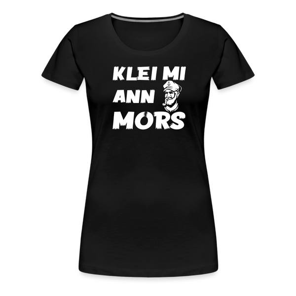 Damen Premium T-Shirt KLEI MI ANN MORS - Schwarz