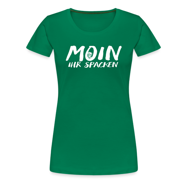 Damen Premium T-Shirt MOIN IHR SPACKEN - Kelly Green