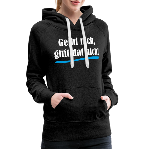 Damen Premium Hoodie GEIHT NICH GIFFT DAT NICH - Anthrazit