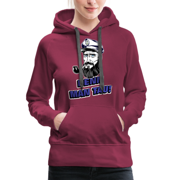 Damen Premium Hoodie DENN MAN TAU - Bordeaux