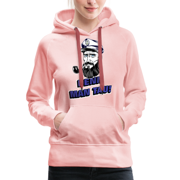 Damen Premium Hoodie DENN MAN TAU - Kristallrosa