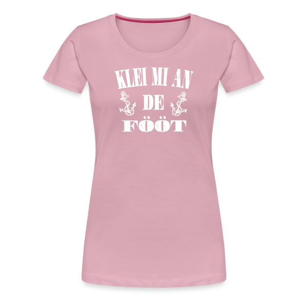 Damen Premium T-Shirt KLEI MI AN DE FÖÖT - Hellrosa