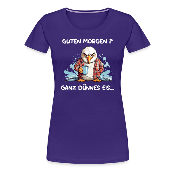 Damen Premium T-Shirt GUTEN MORGEN? GANZ DÜNNES EIS | Norddeutscher Humor - Lila
