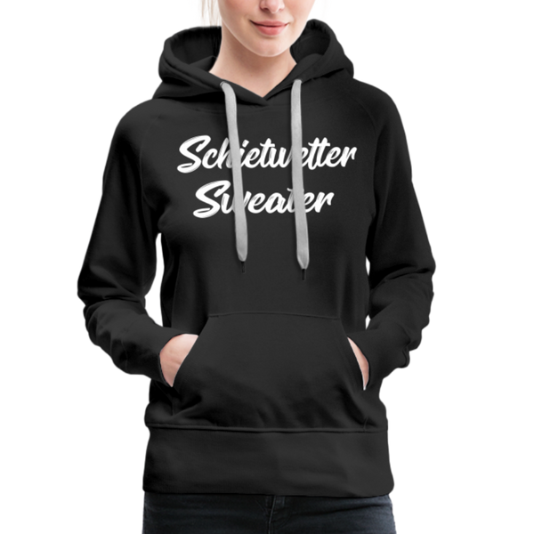 Damen Premium Hoodie SCHIETWETTER SWEATER - Schwarz