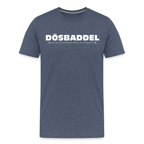 Herren Premium T-Shirt DÖSBADDEL - Blau meliert