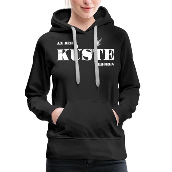 Damen Premium Hoodie AN DER KÜSTE GEBOREN - Schwarz