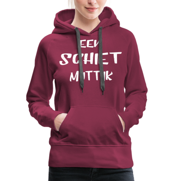 Damen Premium Hoodie EEN SCHIET MUTT IK - Bordeaux