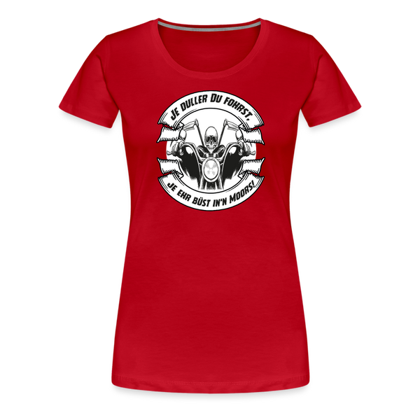 Damen Premium T-Shirt MOTORRAD / BIKER PLATTDEUTSCH - Rot