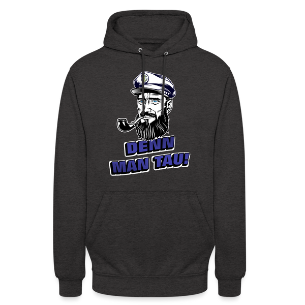 Unisex Hoodie DENN MAN TAU - Anthrazit