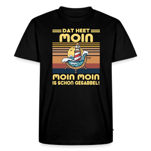 Herren  Premium T-Shirt MOIN MOIN IST SCHON GESABBEL - Schwarz