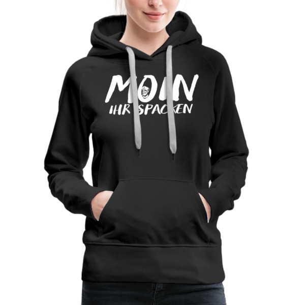 Damen Premium Hoodie MOIN IHR SPACKEN - Schwarz