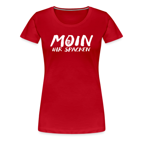 Damen Premium T-Shirt MOIN IHR SPACKEN - Rot