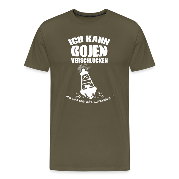 Herren  Premium T-Shirt ICH KANN BOJEN VERSCHLUCKEN - Khaki