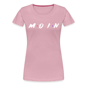 Damen Premium T-Shirt M.O.I.N - Hellrosa