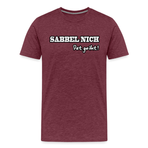 Herren Premium T-Shirt SABBEL NICH DAT GEIHT - Bordeauxrot meliert