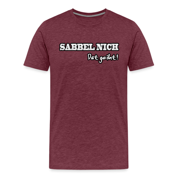 Herren Premium T-Shirt SABBEL NICH DAT GEIHT - Bordeauxrot meliert