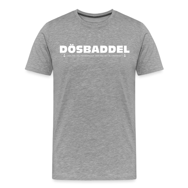 Herren Premium T-Shirt DÖSBADDEL - Grau meliert