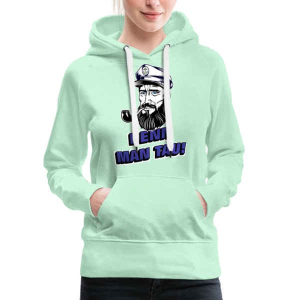 Damen Premium Hoodie DENN MAN TAU - helles Mintgrün