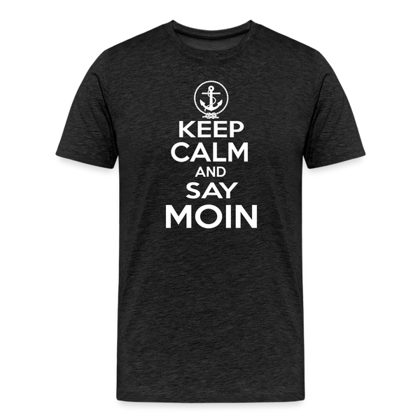 Herren Premium T-Shirt KEEP CALM AND SAY MOIN - Anthrazit