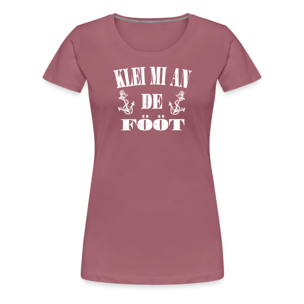 Damen Premium T-Shirt KLEI MI AN DE FÖÖT - Malve