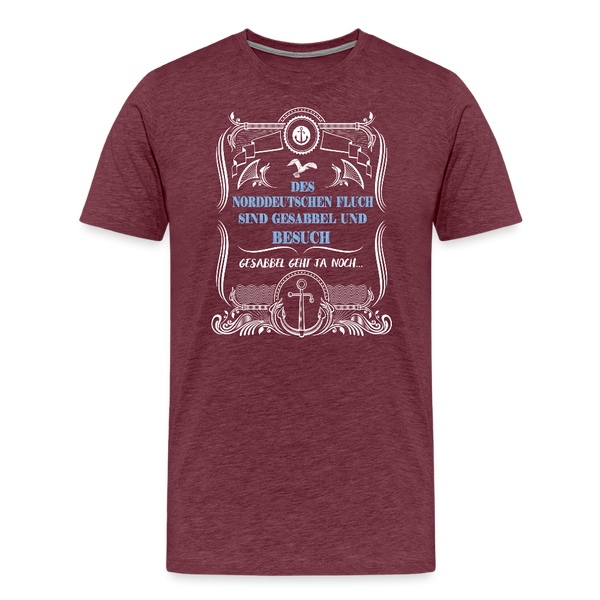 Herren  Premium T-Shirt GESABBEL UND BESUCH - Bordeauxrot meliert