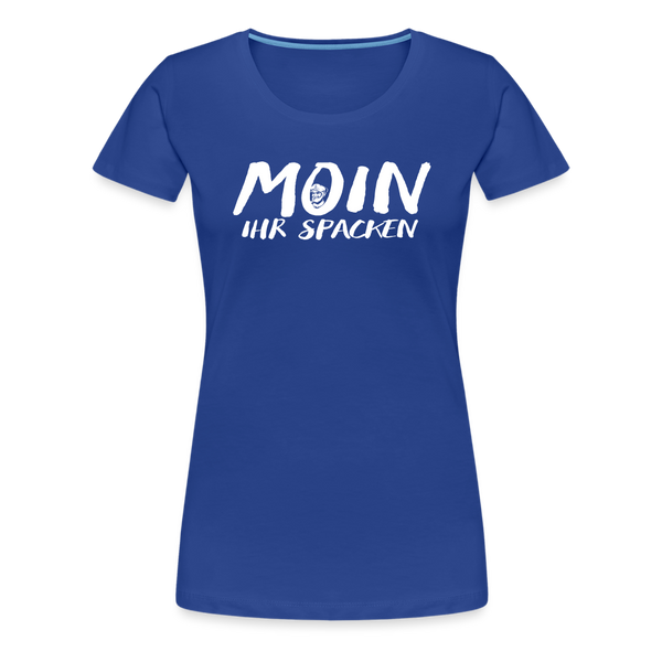 Damen Premium T-Shirt MOIN IHR SPACKEN - Königsblau