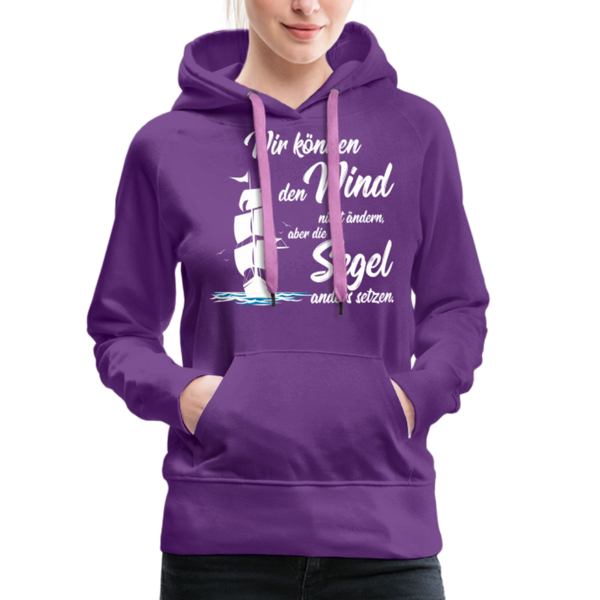 Damen Premium Hoodie WIR KÖNNEN DEN WIND NICHT ÄNDERN - Purple