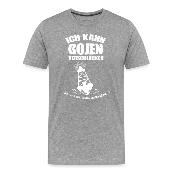 Herren  Premium T-Shirt ICH KANN BOJEN VERSCHLUCKEN - Grau meliert