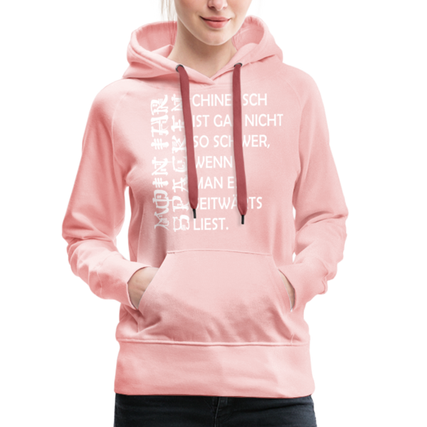 Damen Premium Hoodie MOIN IHR SPACKEN CHINESISCH - Kristallrosa