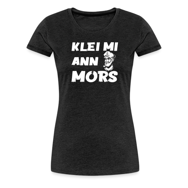 Damen Premium T-Shirt KLEI MI ANN MORS - Anthrazit