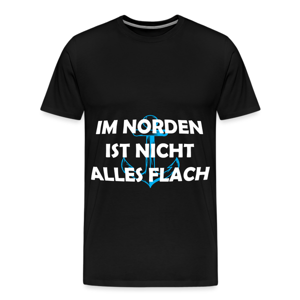 Herren Premium T-Shirt IM NORDEN IST NICHT ALLES FLACH - Schwarz