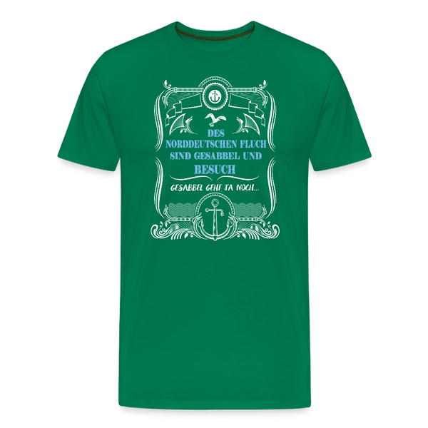 Herren  Premium T-Shirt GESABBEL UND BESUCH - Kelly Green