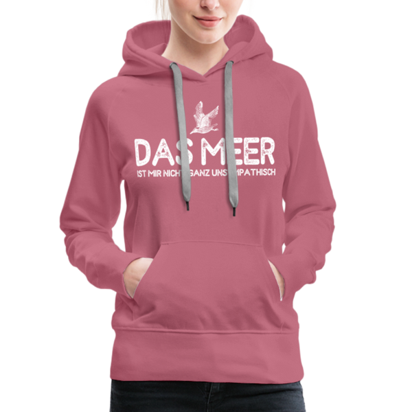 Damen Premium Hoodie DAS MEER IST MIR NICHT GANZ UNSYMPATISCH - Malve